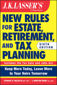 New Rules for Estate, Retirement, and Tax Planning 6th Edition