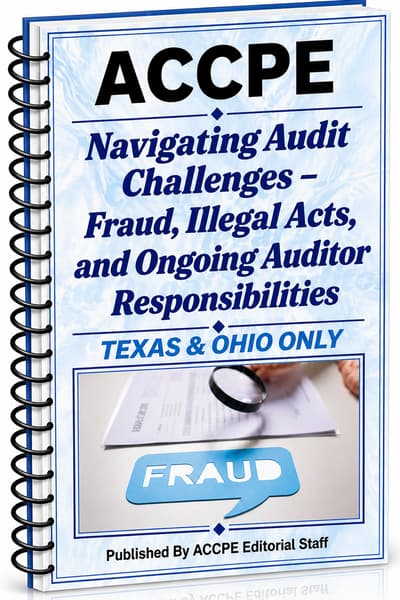What does Navigating Audit Challenges - Fraud, Illegal Acts + Ongoing Auditor cover for accounting and auditing professionals?