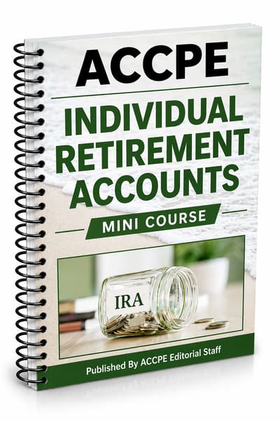 What does Individual Retirement Accounts 2026 cover for retirement and estate planning professionals?