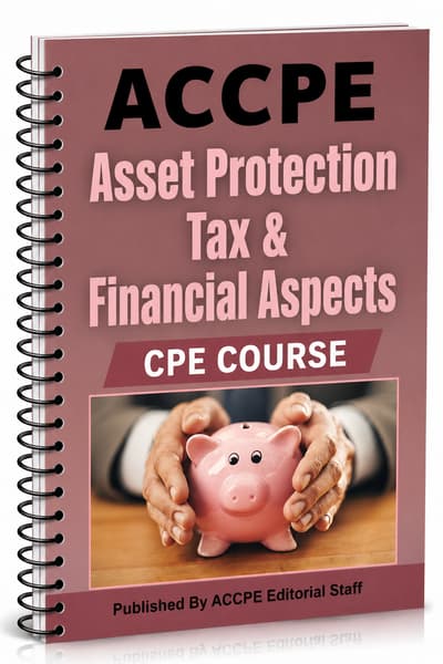 What does Asset Protection Tax and Financial Aspects 2025 cover for CPAs and tax professionals?