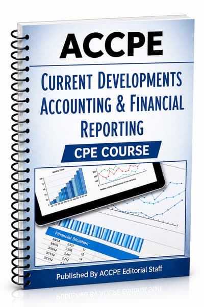 What does Current Developments - Accounting & Financial Reporting 2026 cover for accounting and auditing professionals?
