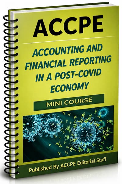 What does Accounting & Financial Reporting in a Post-COVID Economy Economy 2026 cover for accounting and auditing professionals?