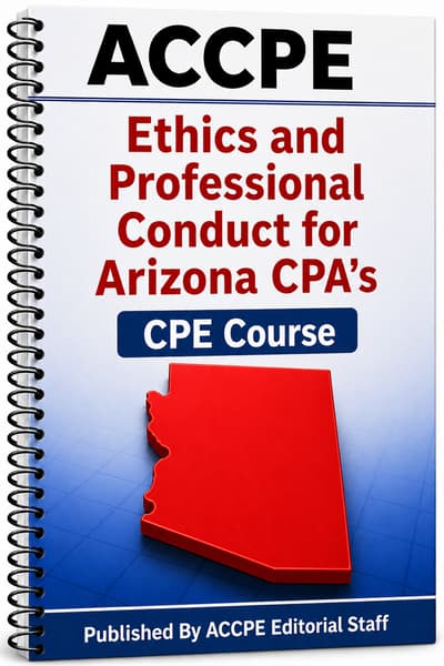 What does Ethics and Professional Conduct for Arizona CPAs 2025 cover for CPAs who need ethics CPE?