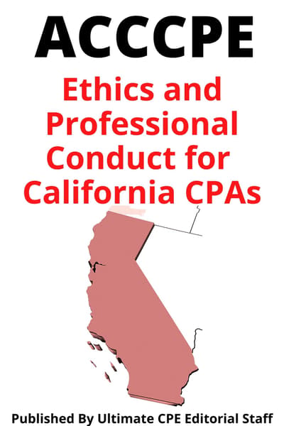 Ethics and Professional Conduct for California CPAs 2025